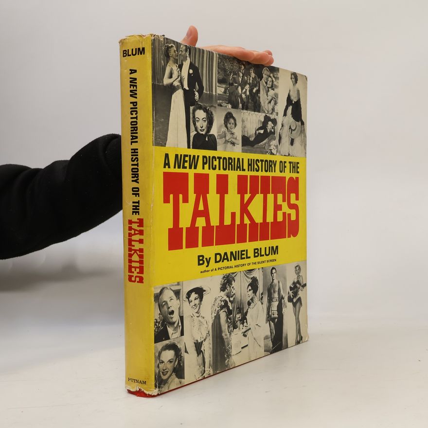 Daniel Blum A New Pictoral History of the Talkies