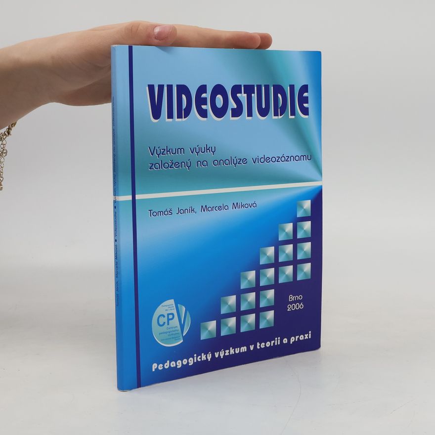 Marcela Janíková Videostudie. Výzkum výuky založený na analýze videozáznamu