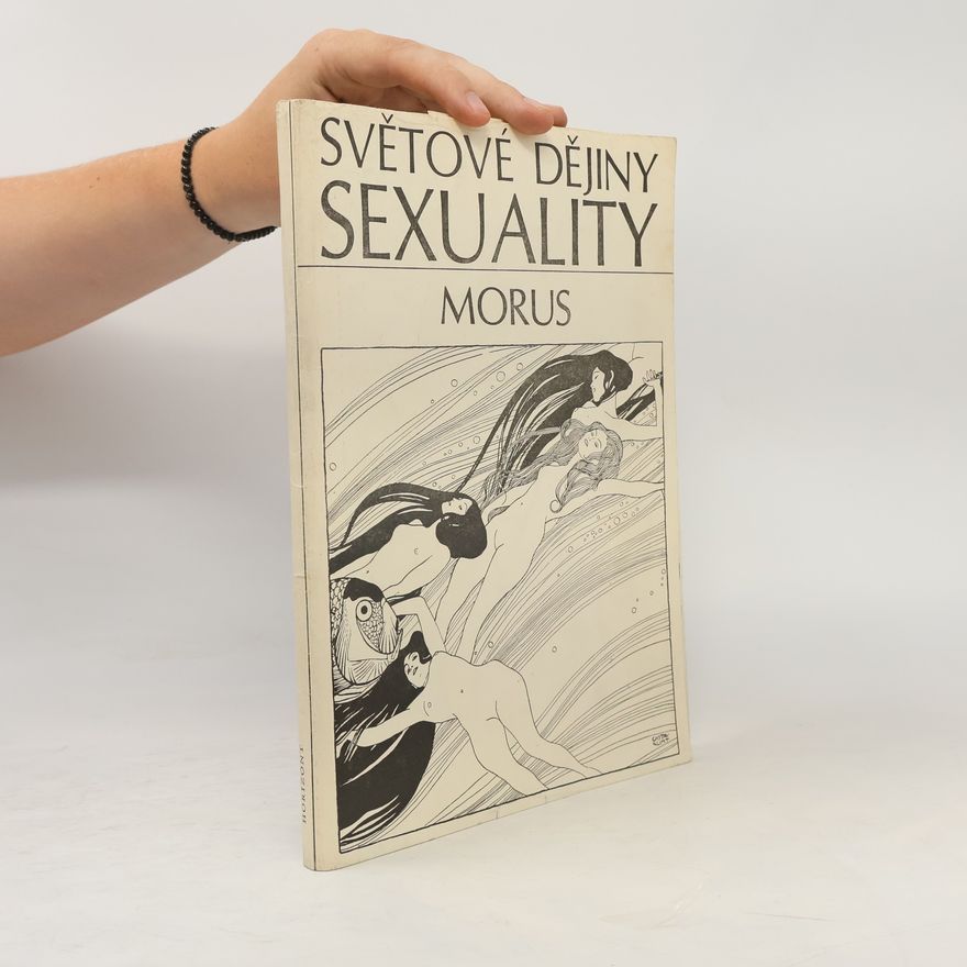 Morus Světové dějiny sexuality I-II (dva sešity)