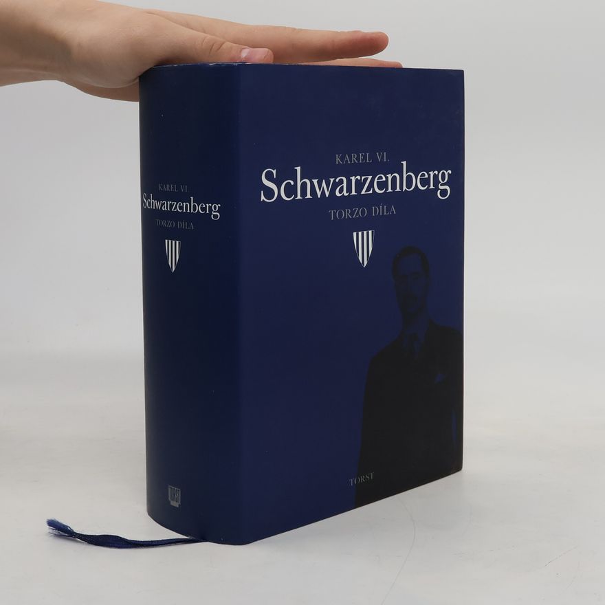 Karl Schwarzenberg Karel VI. Schwarzenberg. Torzo díla