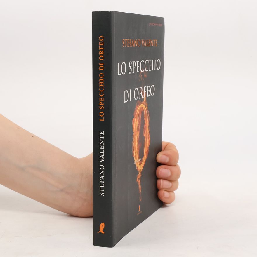 Stefano Valente Lo specchio di Orfeo