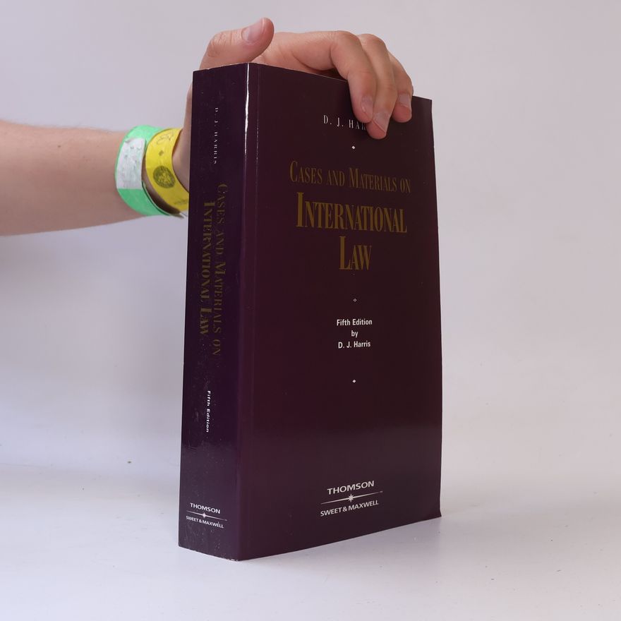David John Harris Cases and Materials on International Law