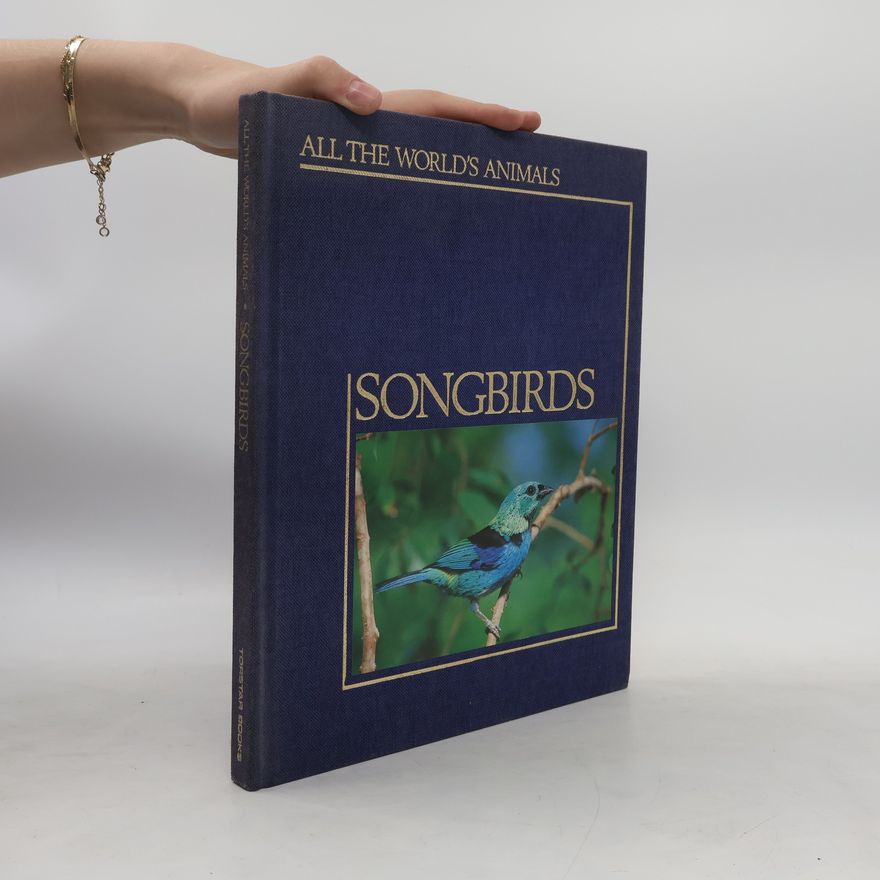 Autorenkollektiv All the World's Animals: Songbirds
