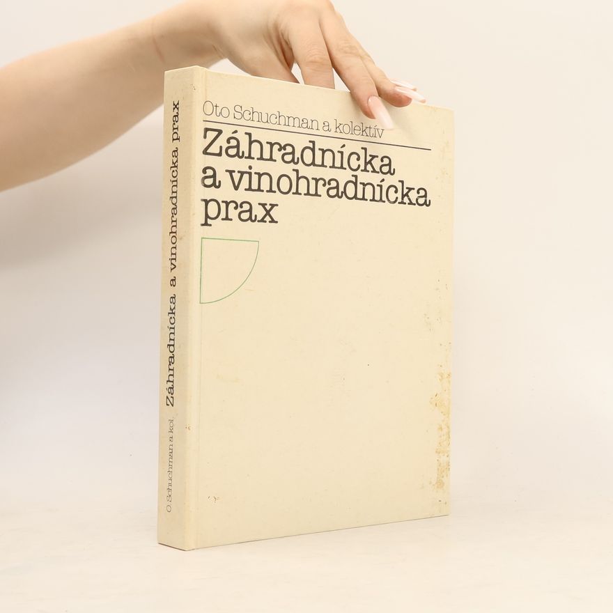 Oto Schuchman Zahradnícka a vinohradnícka prax