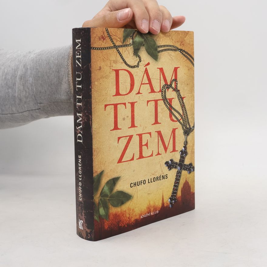 Chufo Lloréns Dám ti tu zem