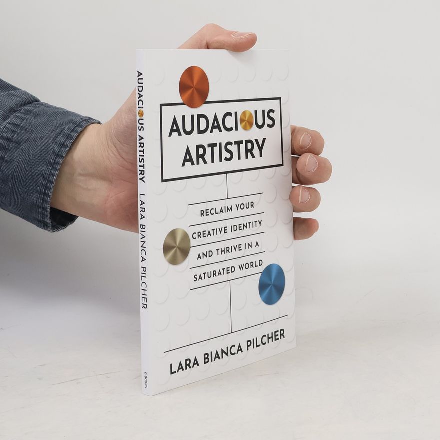 Lara Bianca Pilcher Audacious Artistry