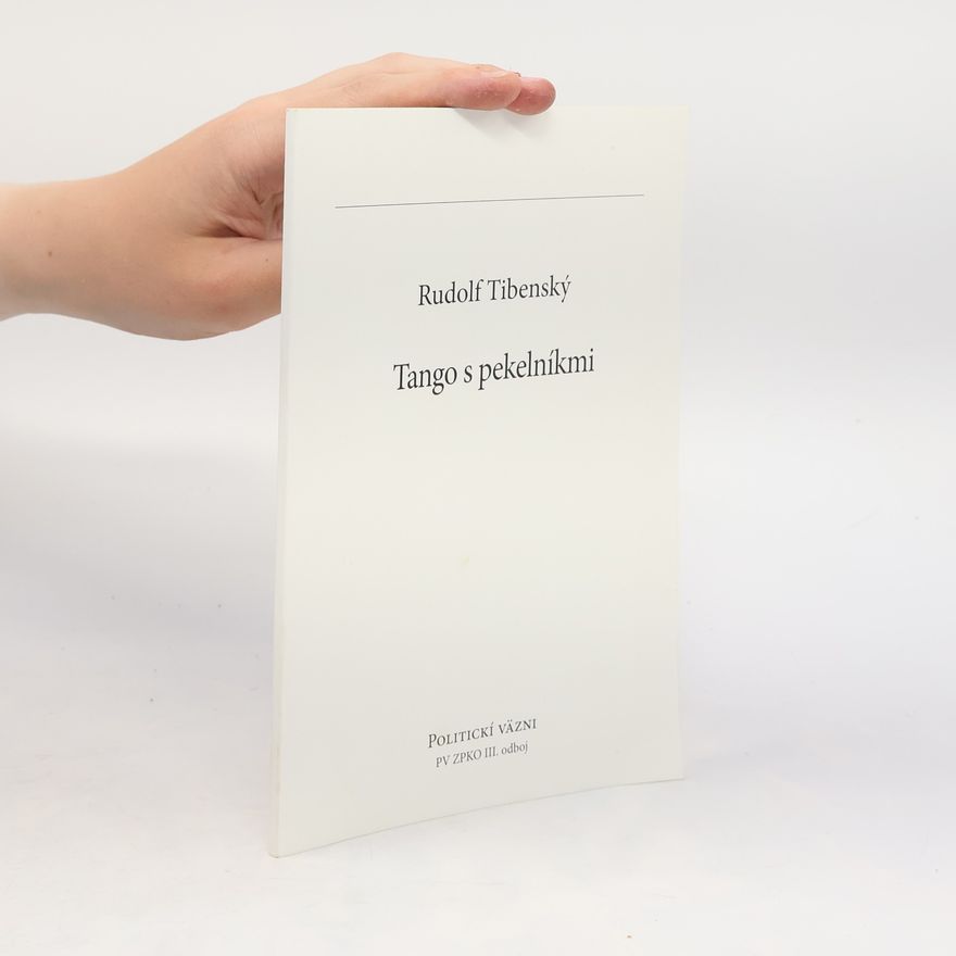 Rudolf Tibenský Tango s pekelníkmi