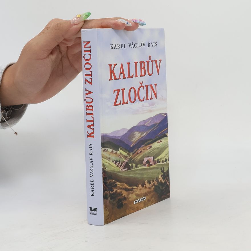 Karel Václav Rais Kalibův zločin
