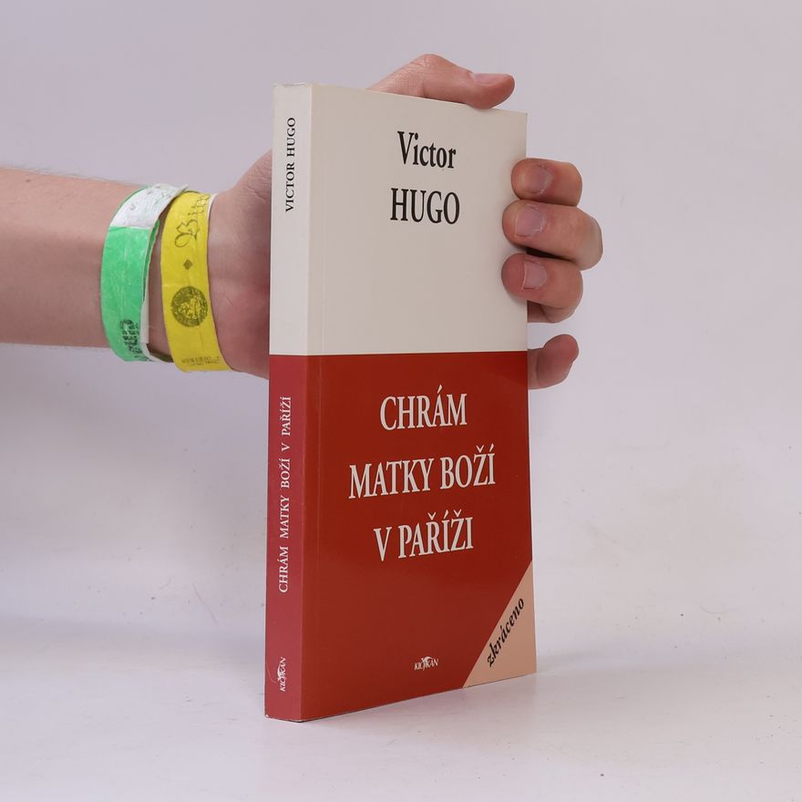 Victor Hugo Chrám Matky boží v Paříži