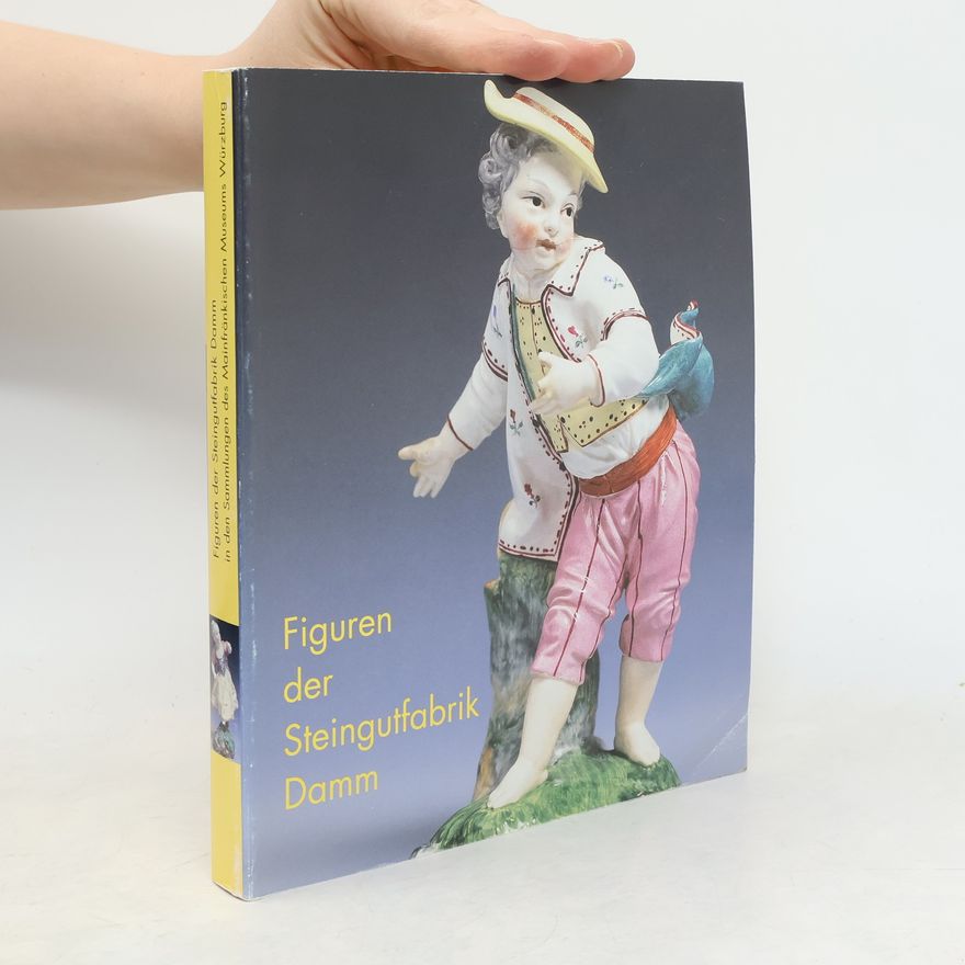 Mainfränkisches Museum Würzburg Figuren der Steingutfabrik Damm in den Sammlungen des Mainfränkischen Museums Würzburg