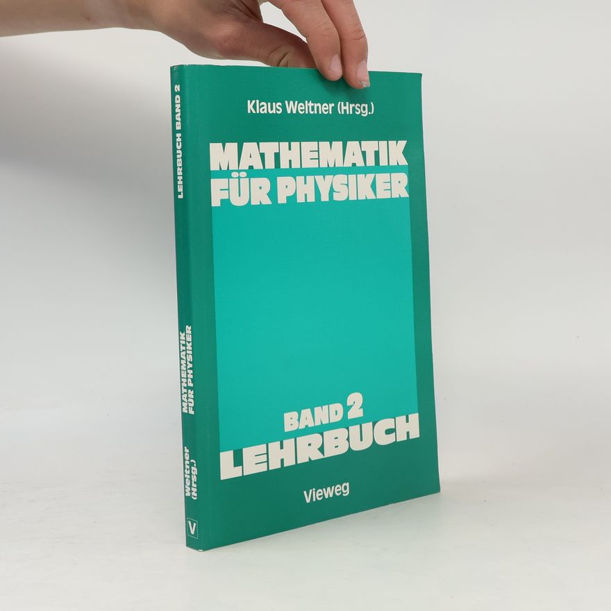 Helmut Schmidt Lehrbuch - 2: Mathematik für Physiker