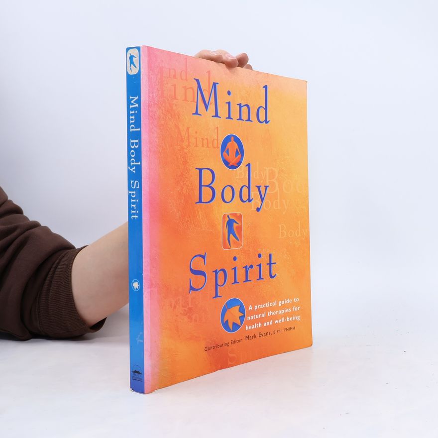 Mark Evans Mind, Body, Spirit