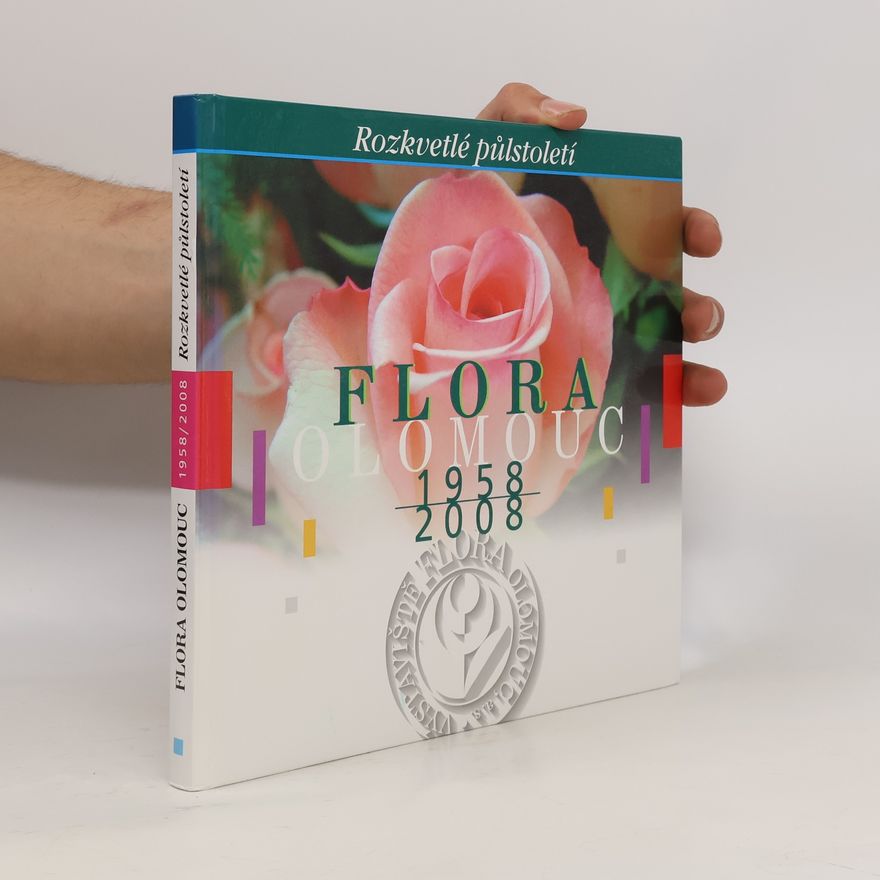 Milan Tichák Flora Olomouc 1958/2008 Rozkvetlé půlstoletí