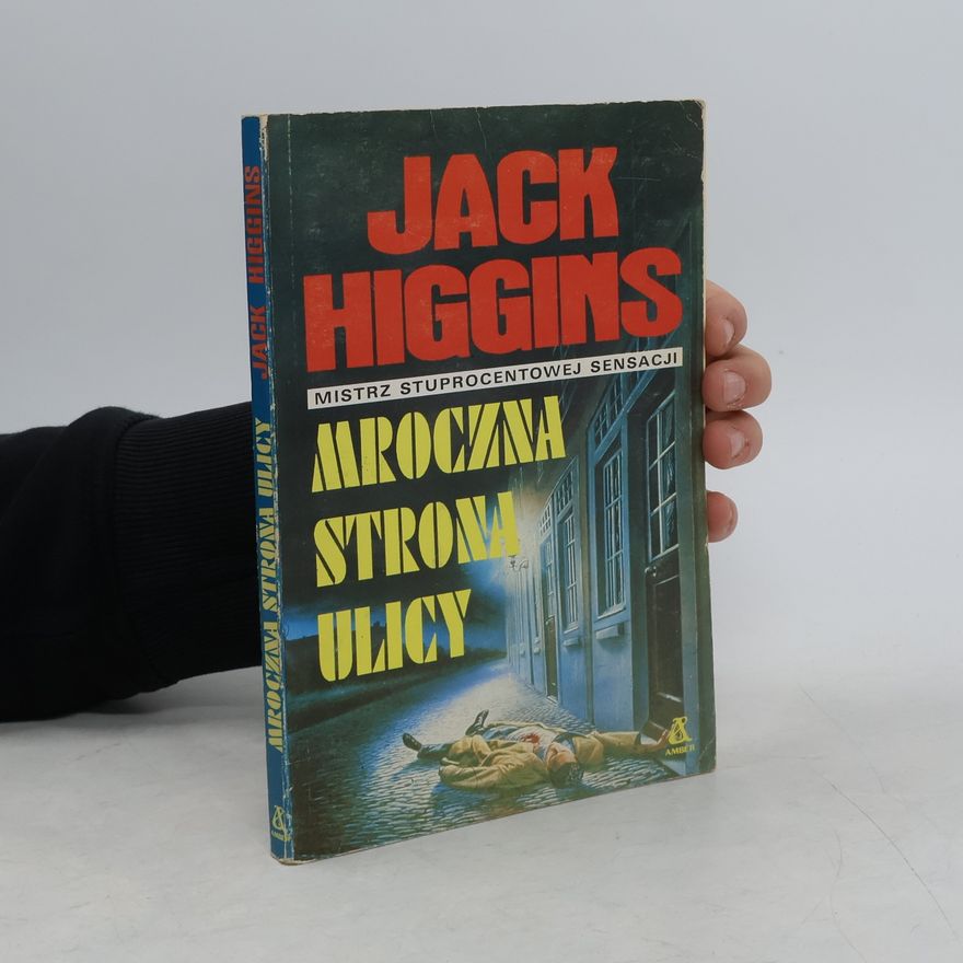 Jack Higgins Mroczna strona ulicy