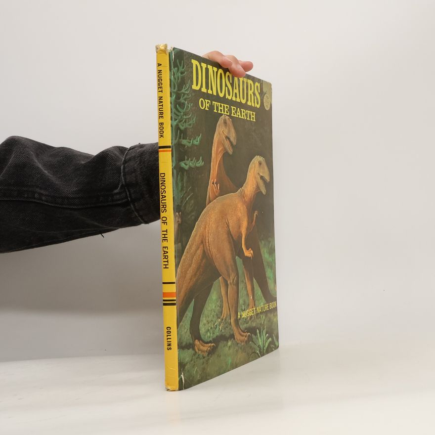 Various authors Dinosaurs of the Earth