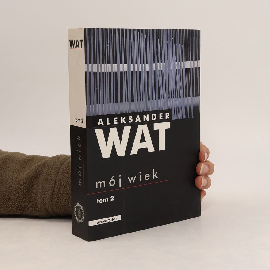 Aleksander Wat Mój wiek