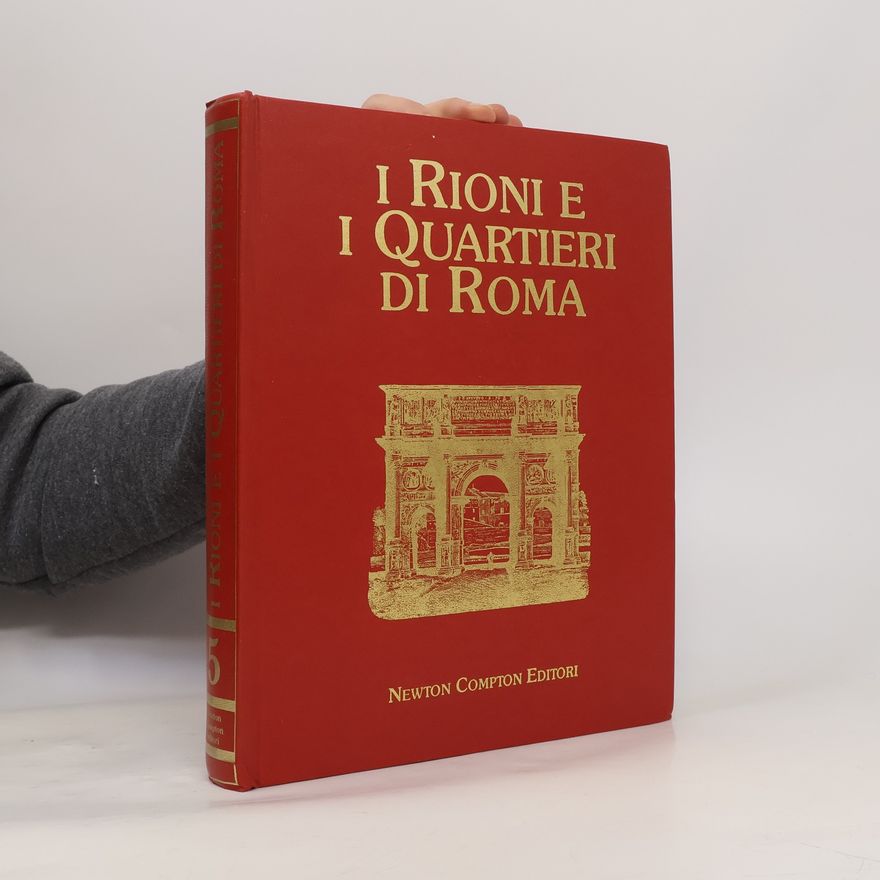 Autorenkollektiv I rioni e i quartieri di Roma 5
