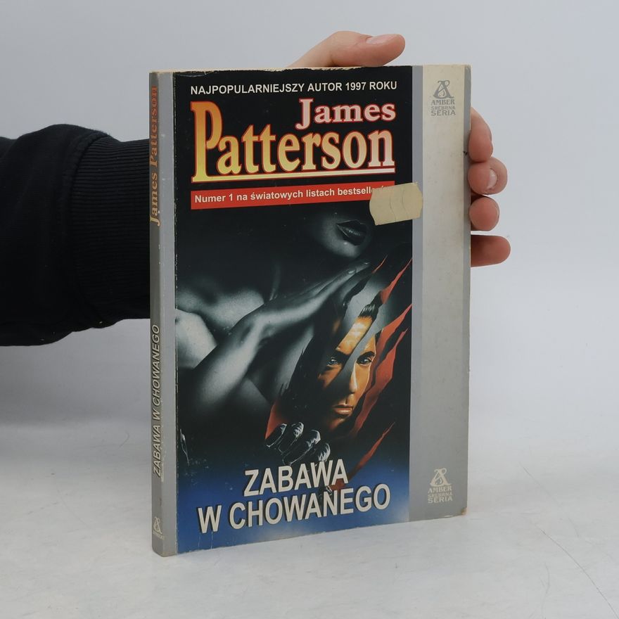 James Patterson Amber Srebrna Seria: Zabawa w chowanego
