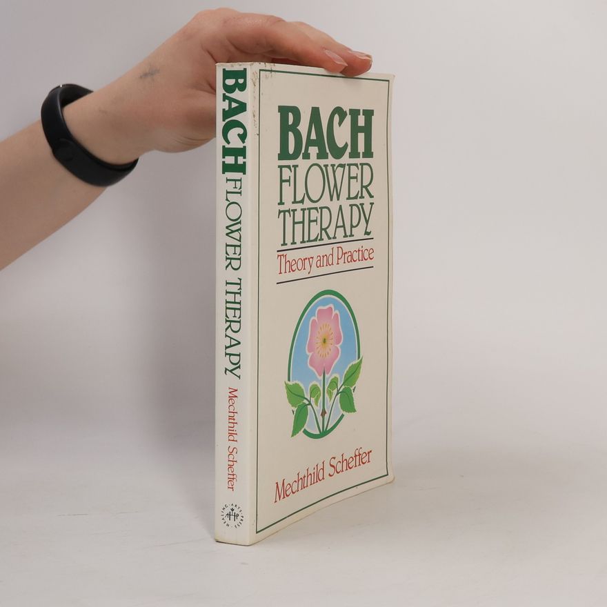 Mechthild Scheffer Bach flower therapy