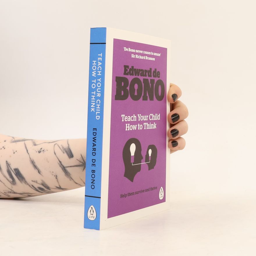 Edward de Bono Teach Your Child How to Think