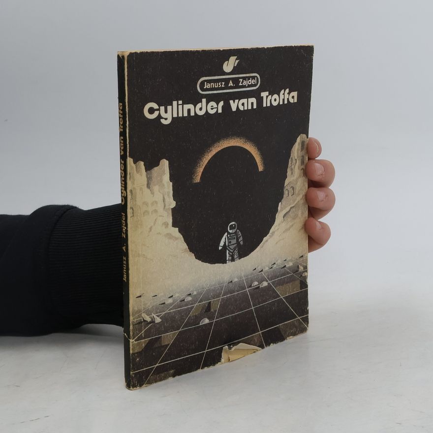Janusz Andrzej Zajdel Cylinder van Troffa