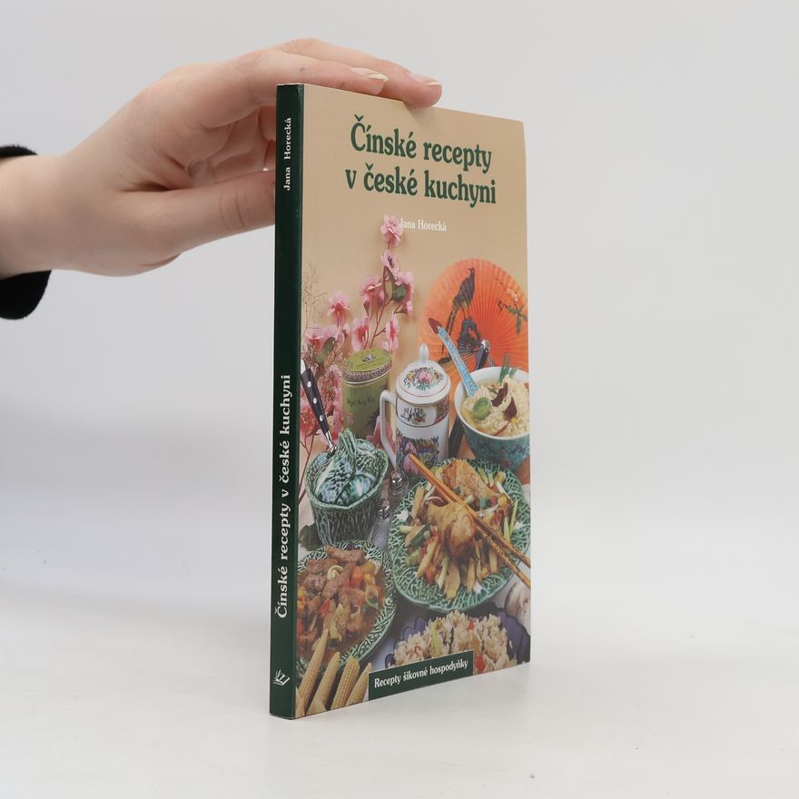 Autorenkollektiv Čínské recepty v české kuchyni