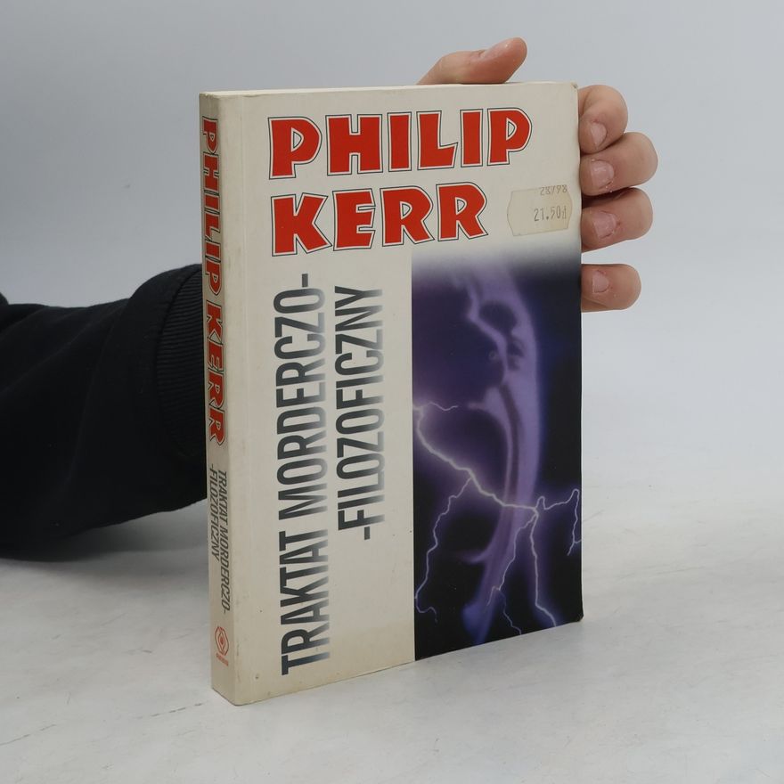Philip Kerr Traktat morderczo-filozoficzny