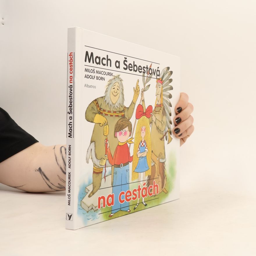 Miloš Macourek Mach a Šebestová na cestách