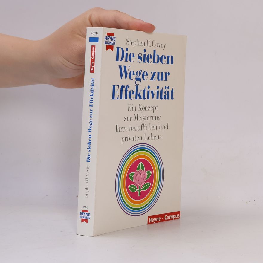 Stephen R. Covey Die sieben Wege zur Effektivität
