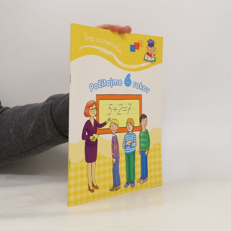 Autorenkollektiv Prvá univerzita: Počítajme 6 rokov