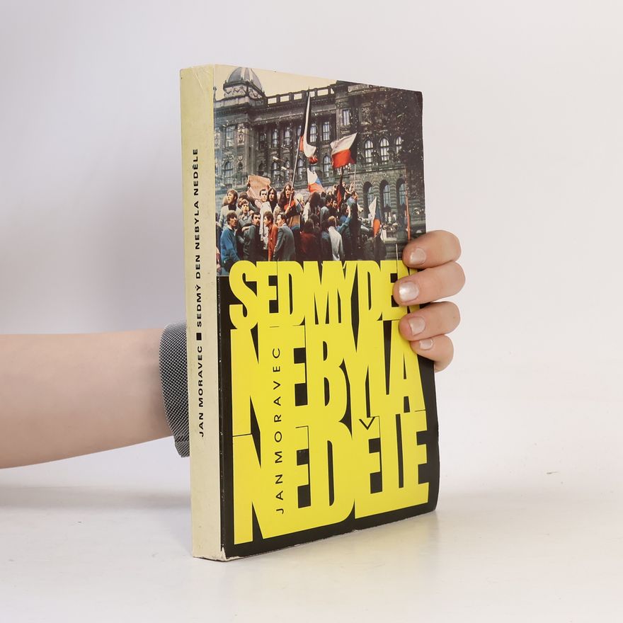 Jan Moravec Sedmý den nebyla neděle