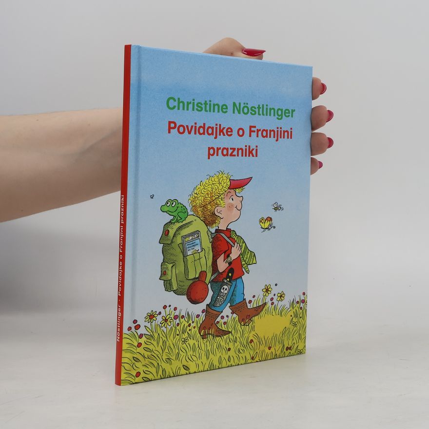 Christine Nöstlinger Povidajke o Franjini prazniki