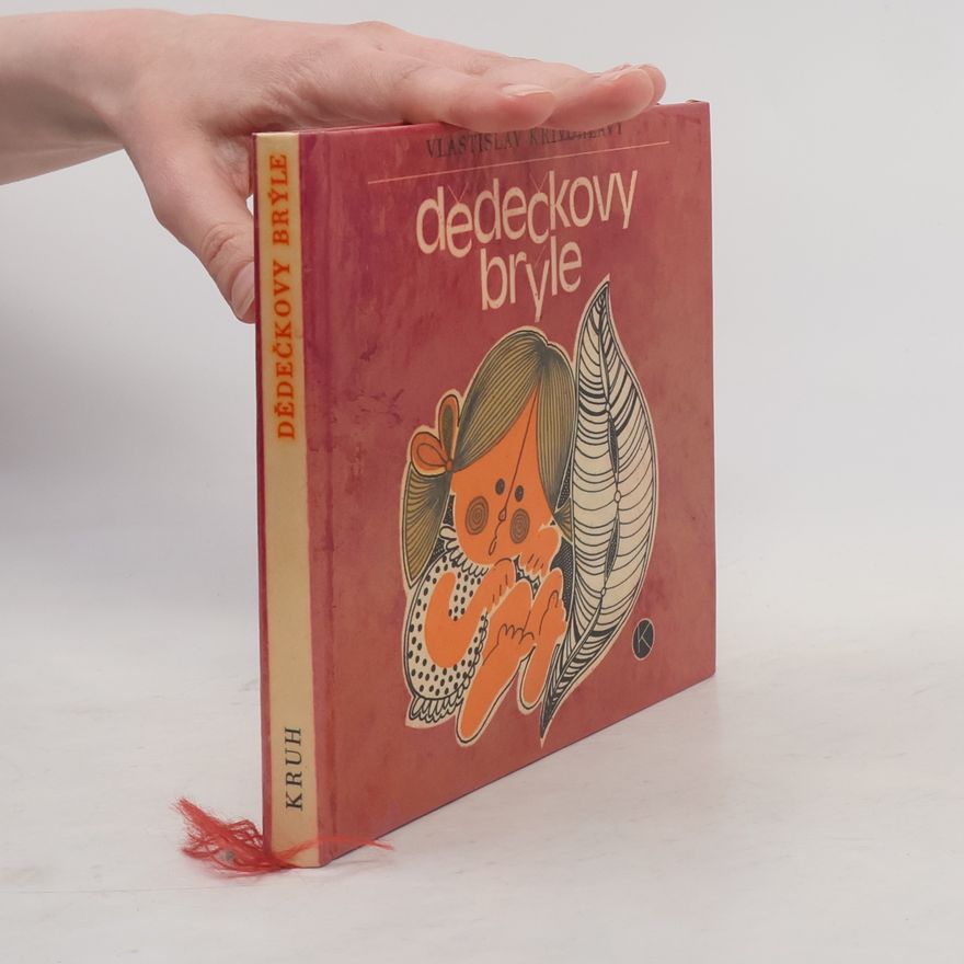 Vlastislav Křivohlavý Dědečkovy brýle