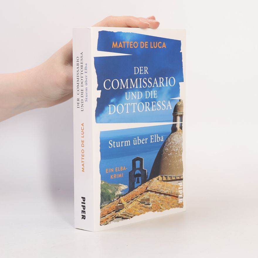 Matteo De Luca Der Commissario und die Dottoressa – Sturm über Elba