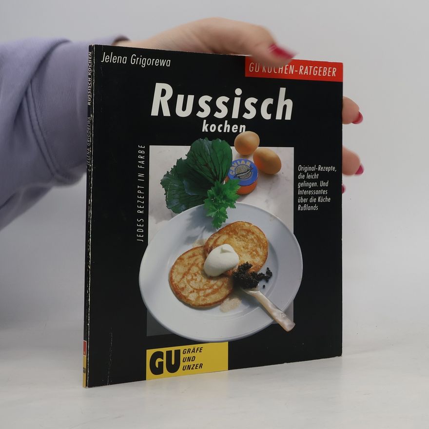 Jelena Grigorewa Russisch kochen