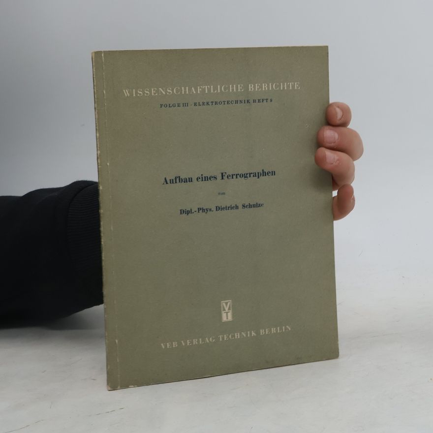 Dietrich Schulze Aufbau eines Ferrographen