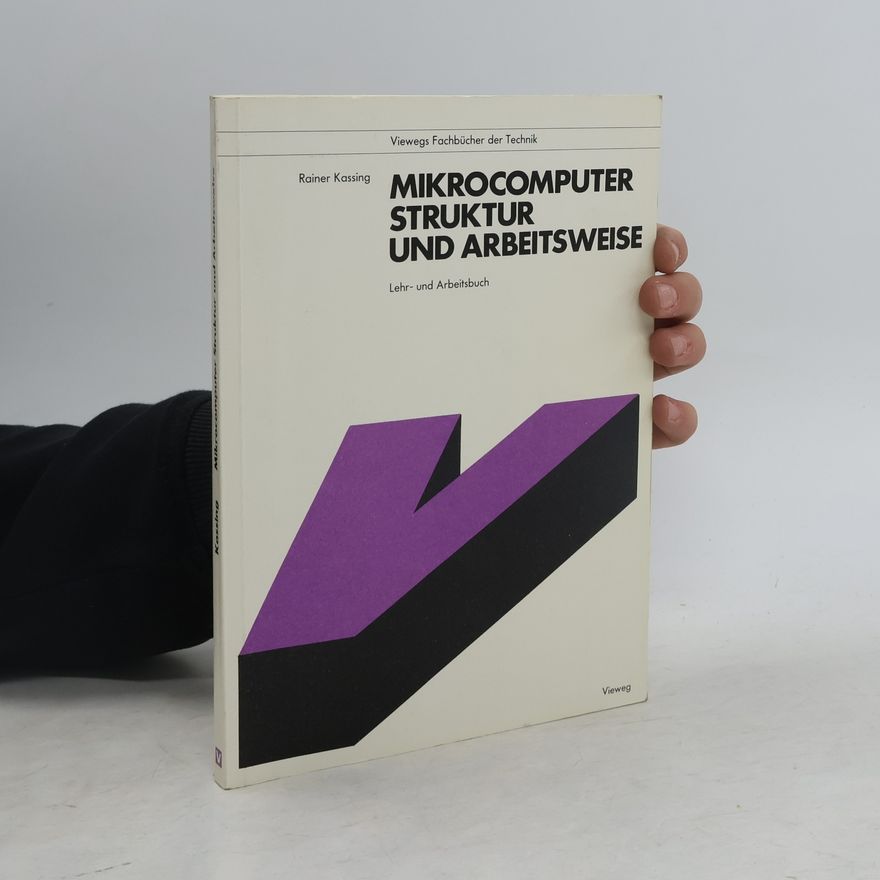 Rainer Kassing Mikrocomputer, Struktur und Arbeitsweise