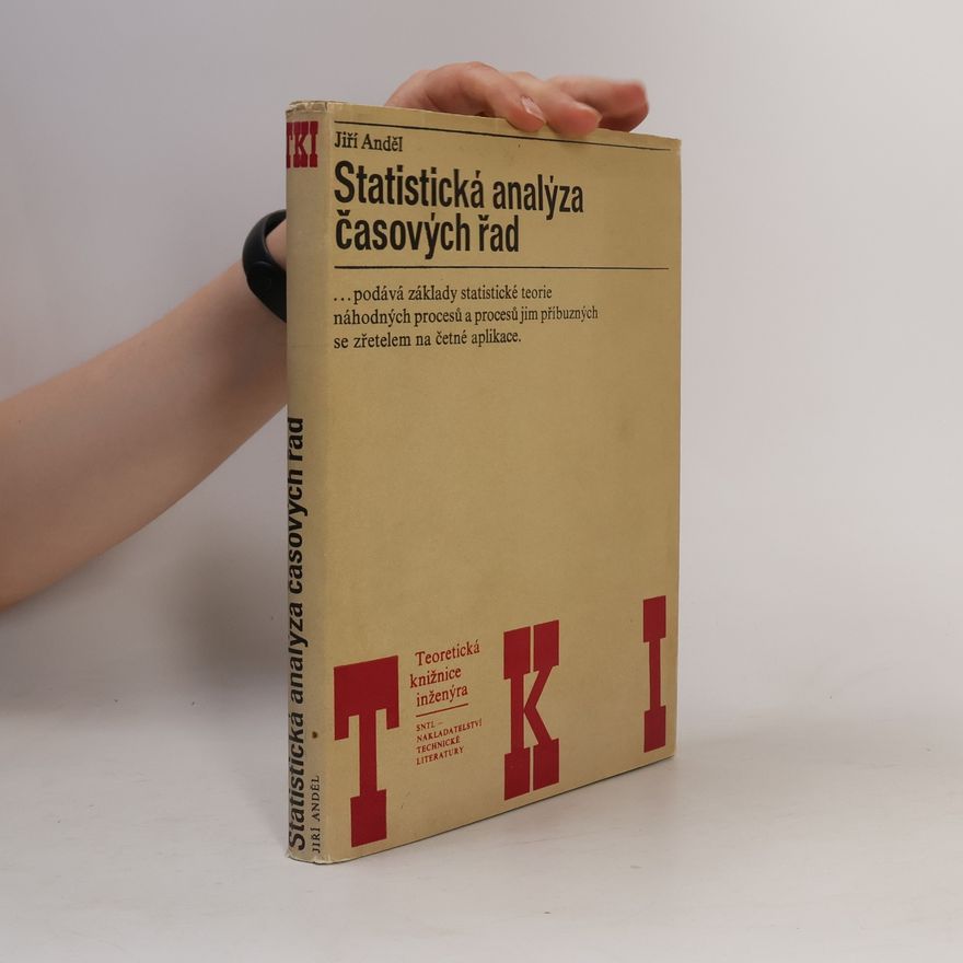 Jiří Anděl Statistická analýza časových řad