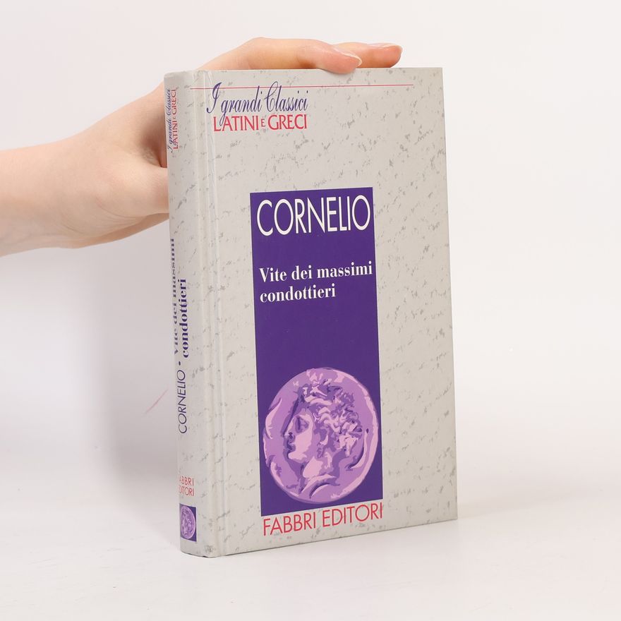 Cornelio Nepote Vite dei massimi condottieri