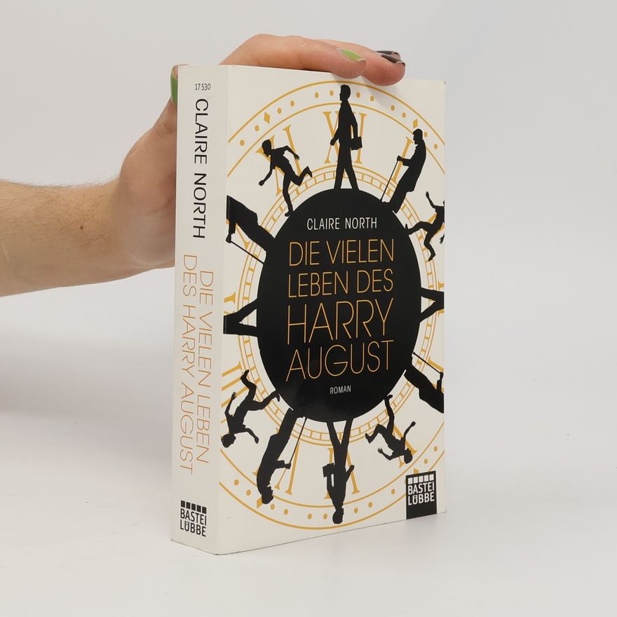 Catherine Webb Die vielen Leben des Harry August
