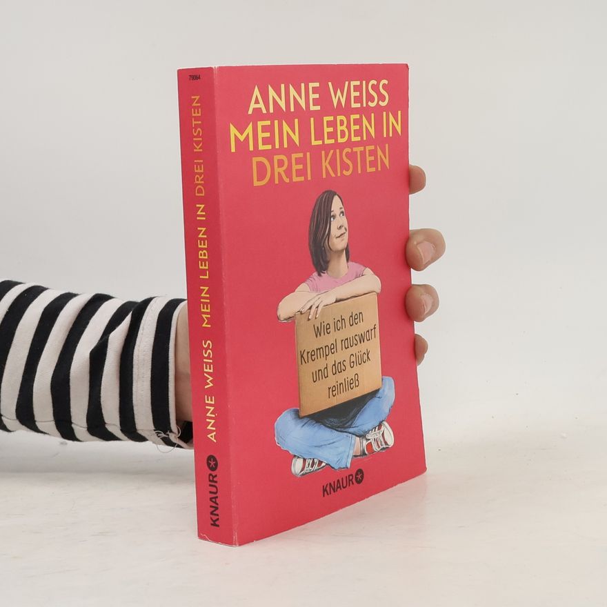 Anne Weiss Mein Leben in drei Kisten