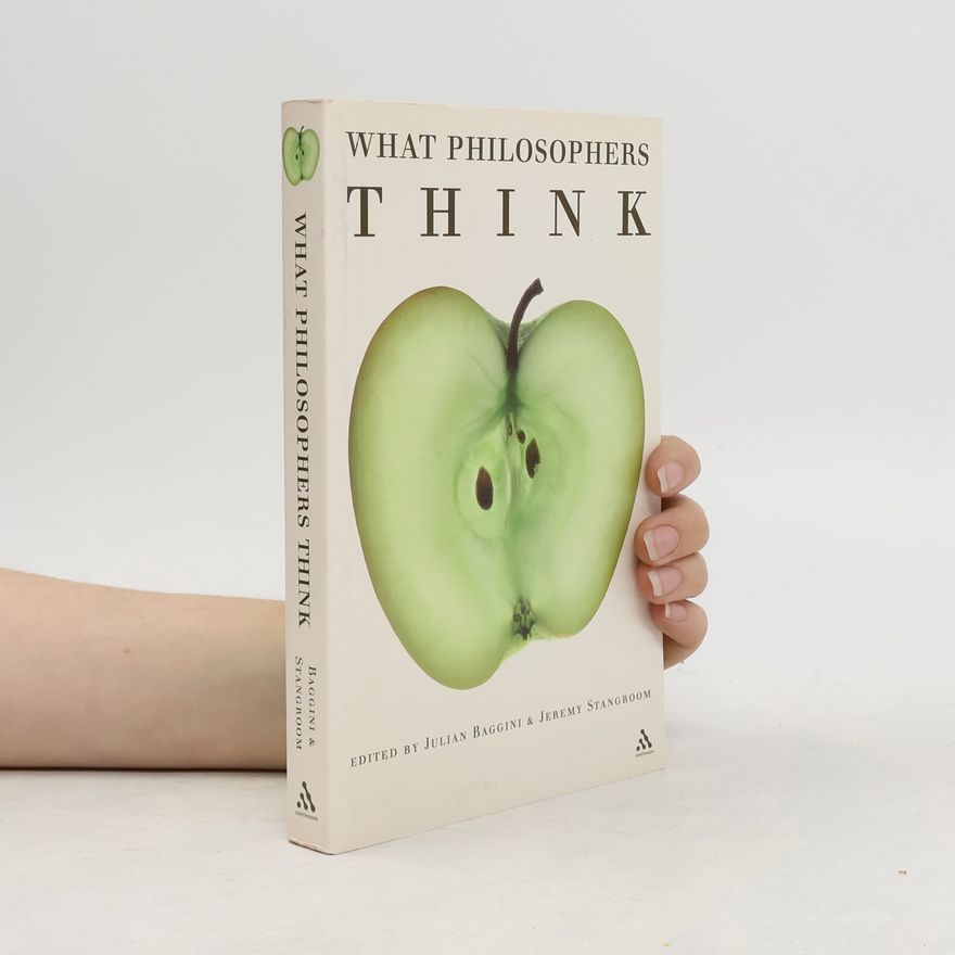 Julian Baggini What Philosophers Think