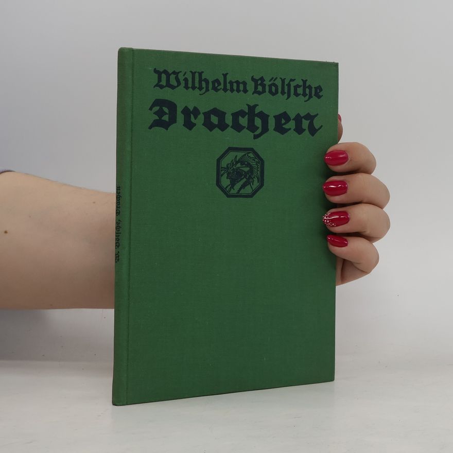Wilhelm Völsche Drachen. Sage und Naturwissenschaft