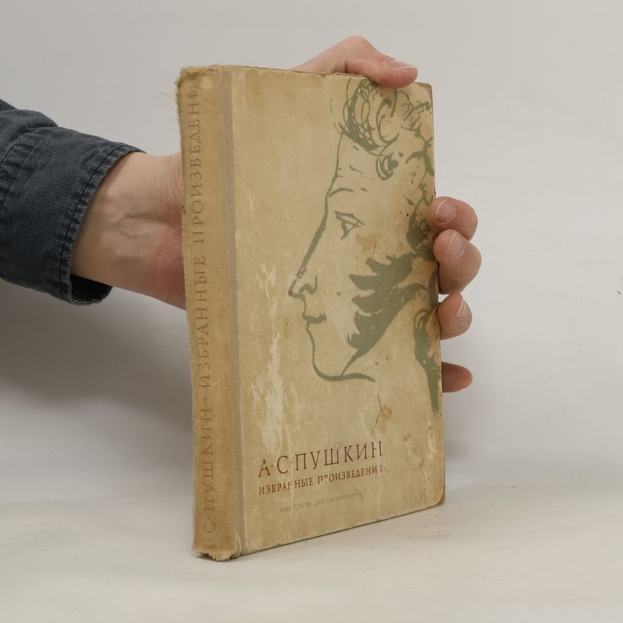 Alexander Sergejewitsch Puschkin Избранные произведения