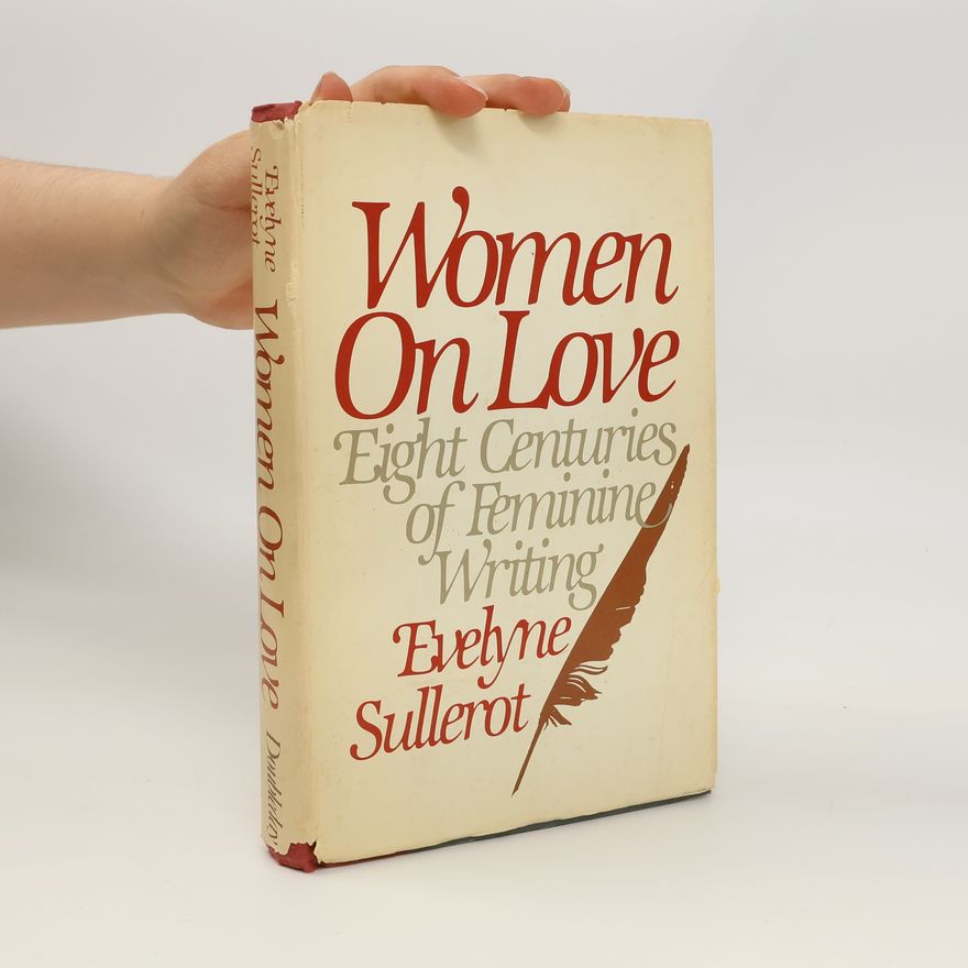 Evelyne Sullerot Women on Love