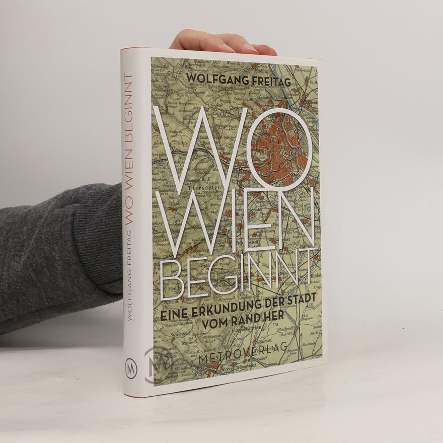 Wolfgang Freitag Wo Wien beginnt