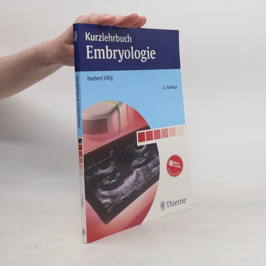 Norbert Ulfig Kurzlehrbuch Embryologie - 2. Auflage