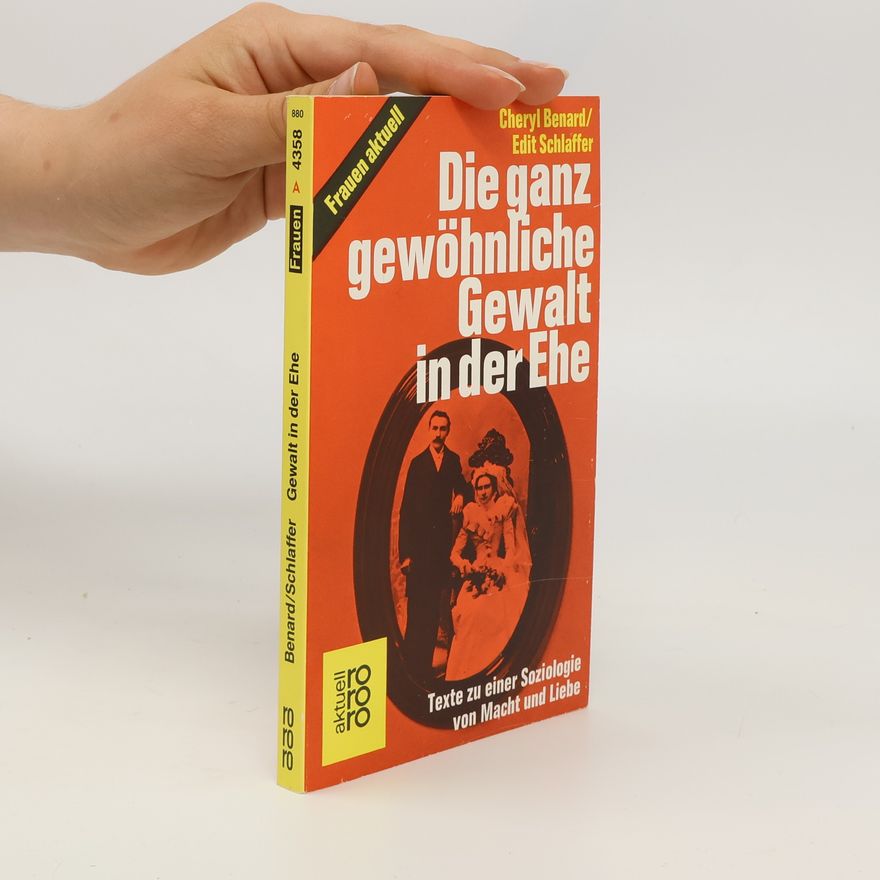 Cheryl Benard Die ganz gewöhnliche Gewalt in der Ehe