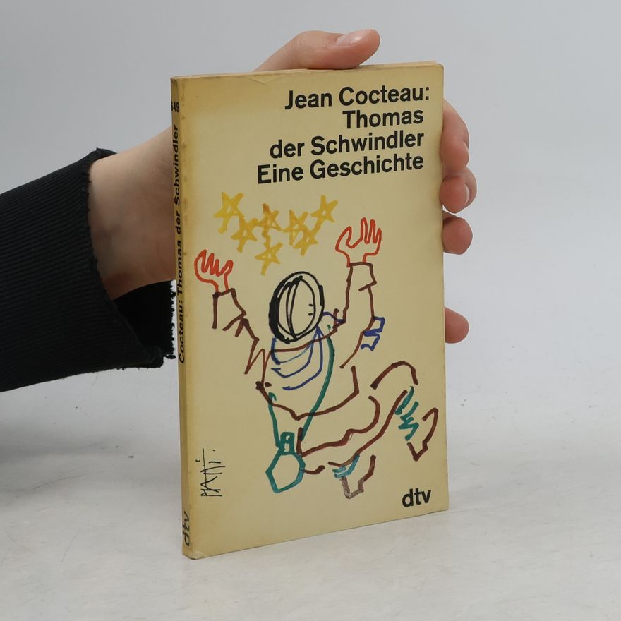 Jean Cocteau Thomas der Schwindler. Eine Geschichte