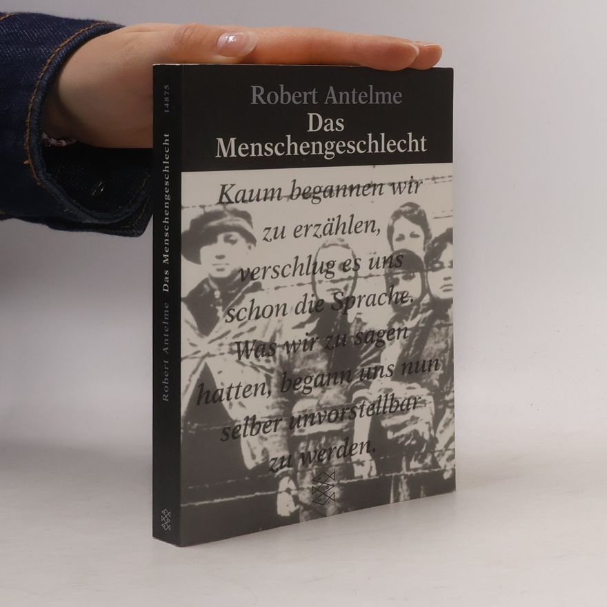 Robert Antelme Das Menschengeschlecht